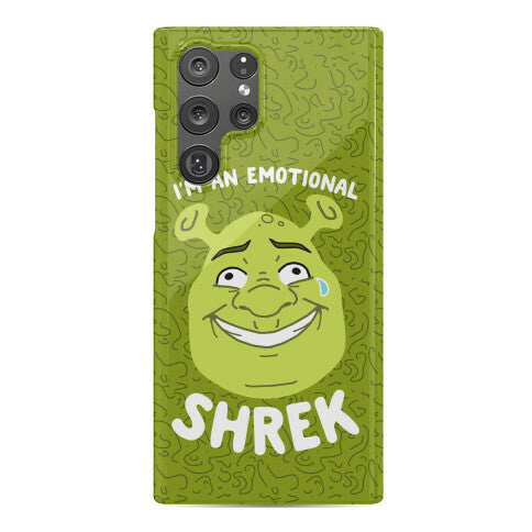 I'm an Emotional Shrek Phone Case