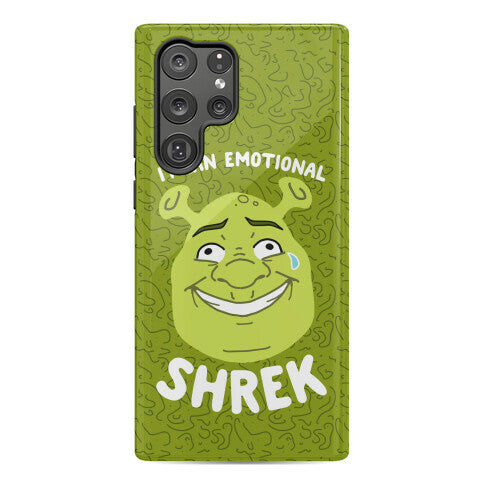 I'm an Emotional Shrek Phone Case