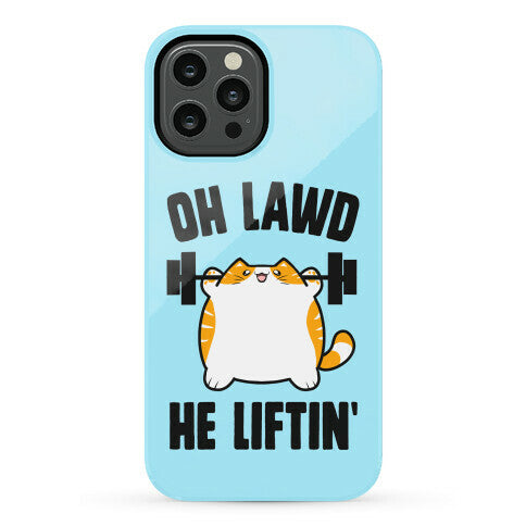 Oh Lawd He Liftin' Phone Case