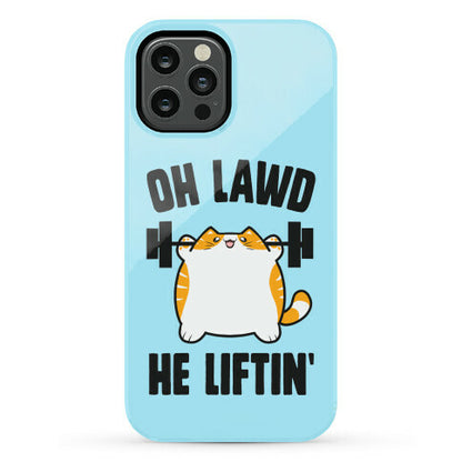 Oh Lawd He Liftin' Phone Case