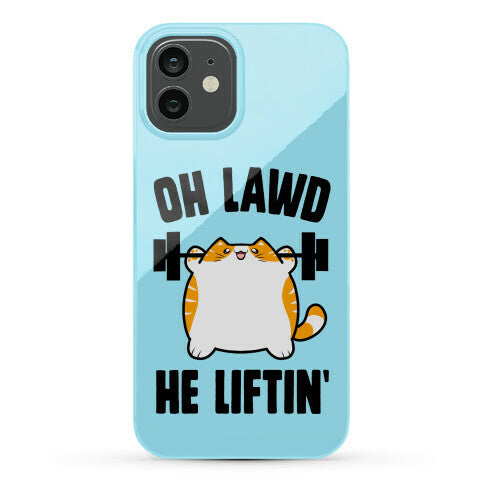 Oh Lawd He Liftin' Phone Case