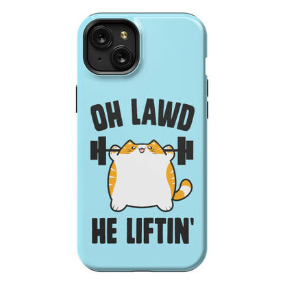 Oh Lawd He Liftin' Phone Case