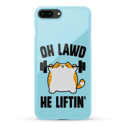 Oh Lawd He Liftin' Phone Case