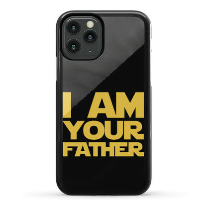 I Am Your Father Phone Case