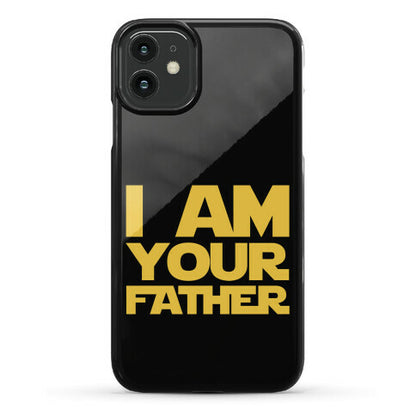 I Am Your Father Phone Case