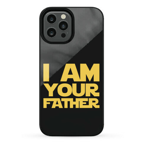 I Am Your Father Phone Case