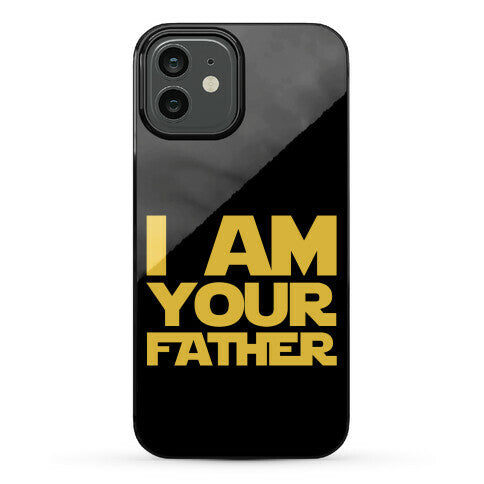I Am Your Father Phone Case