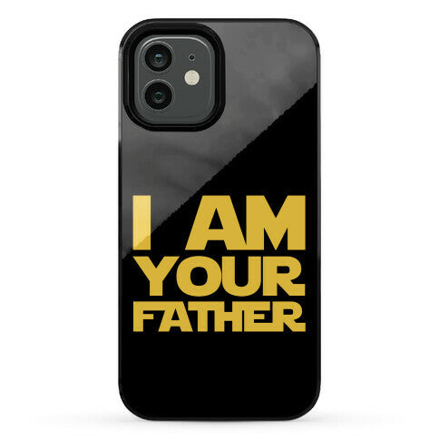 I Am Your Father Phone Case