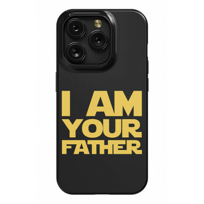 I Am Your Father Phone Case