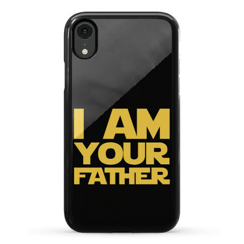 I Am Your Father Phone Case