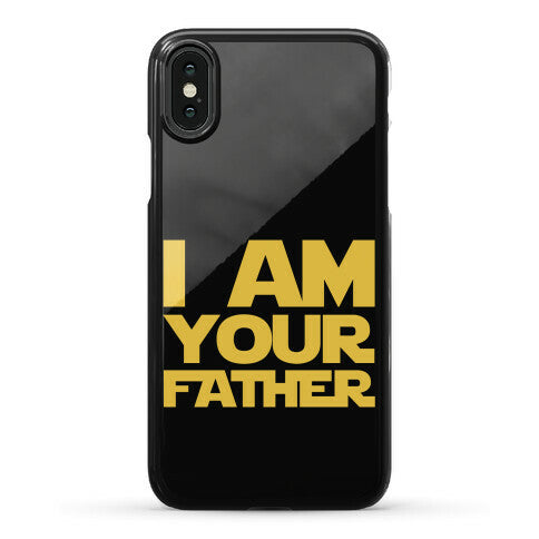 I Am Your Father Phone Case