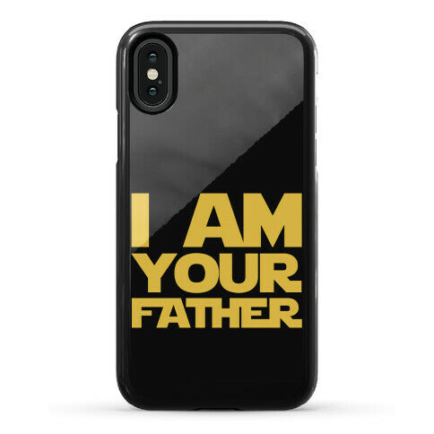 I Am Your Father Phone Case