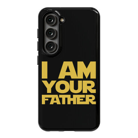 I Am Your Father Phone Case
