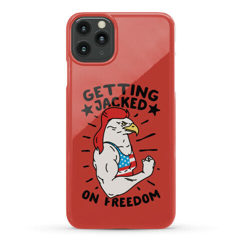 Getting Jacked On Freedom Phone Case