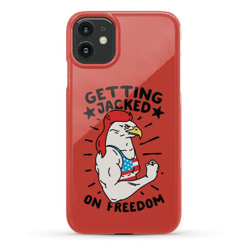 Getting Jacked On Freedom Phone Case