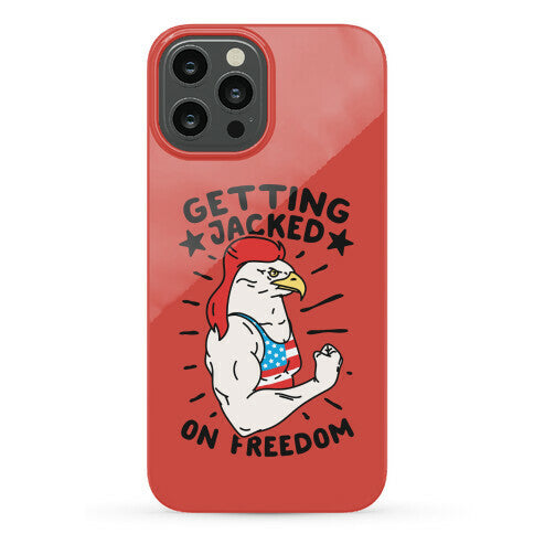 Getting Jacked On Freedom Phone Case