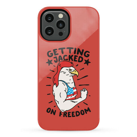 Getting Jacked On Freedom Phone Case