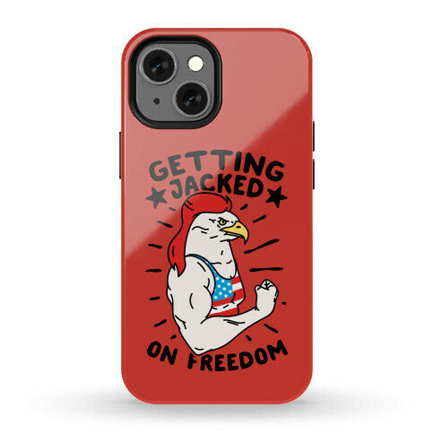 Getting Jacked On Freedom Phone Case