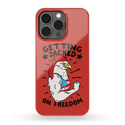 Getting Jacked On Freedom Phone Case