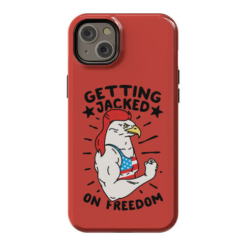 Getting Jacked On Freedom Phone Case