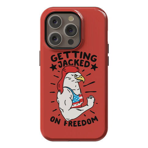 Getting Jacked On Freedom Phone Case