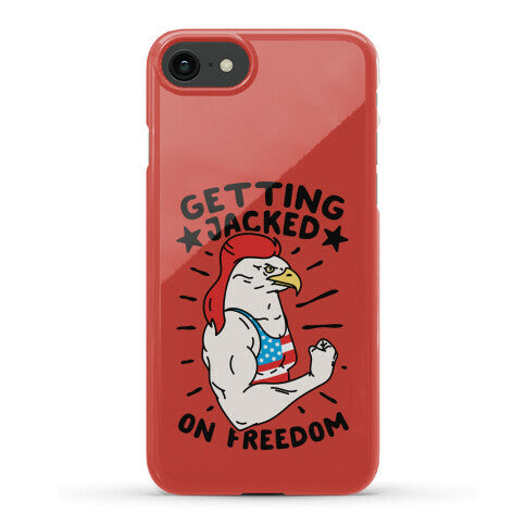Getting Jacked On Freedom Phone Case