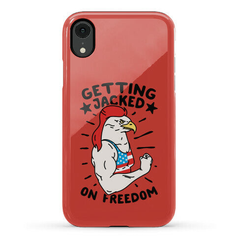 Getting Jacked On Freedom Phone Case