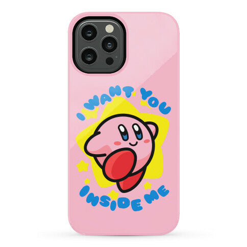 I Want You Inside Me Phone Case