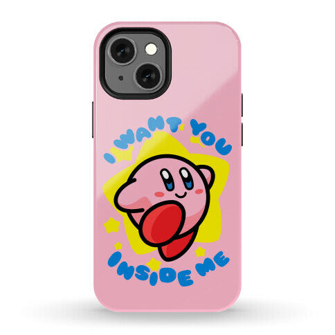 I Want You Inside Me Phone Case