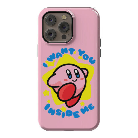 I Want You Inside Me Phone Case