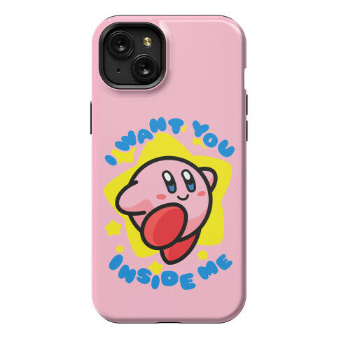 I Want You Inside Me Phone Case