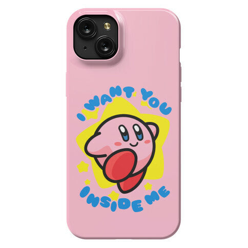 I Want You Inside Me Phone Case