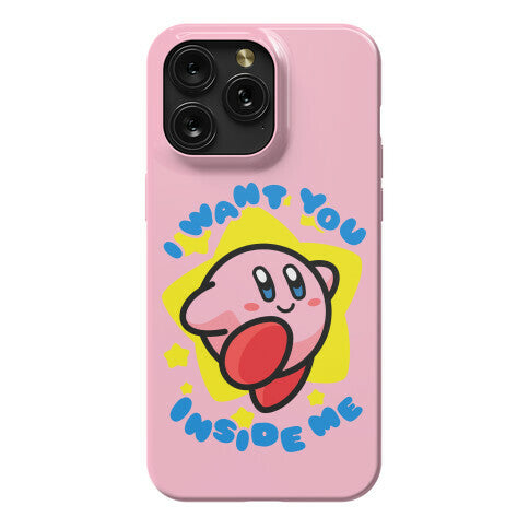 I Want You Inside Me Phone Case