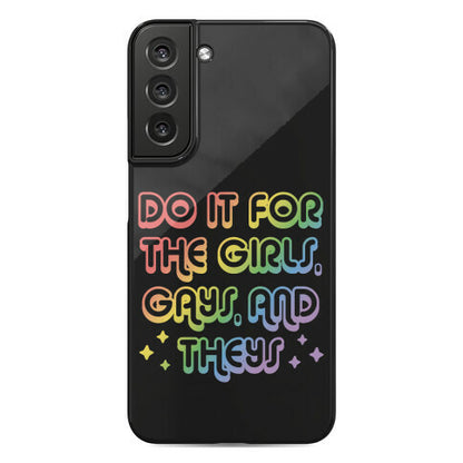 Do It For The Girls, Gays, and Theys Phone Case