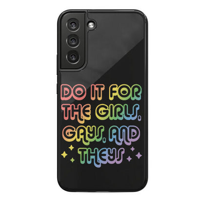 Do It For The Girls, Gays, and Theys Phone Case