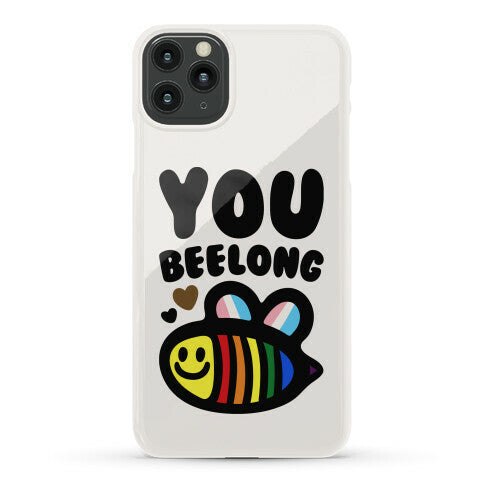 You Beelong Gay Pride Phone Case