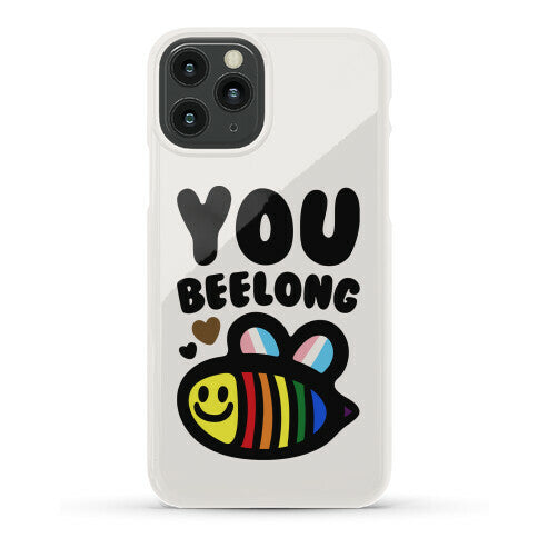 You Beelong Gay Pride Phone Case
