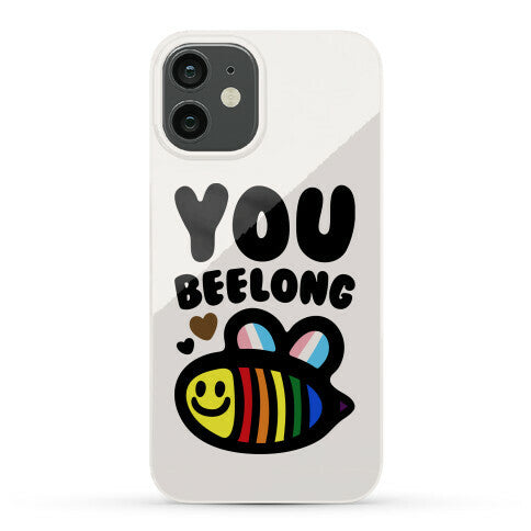 You Beelong Gay Pride Phone Case