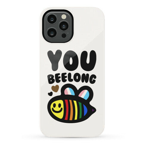 You Beelong Gay Pride Phone Case