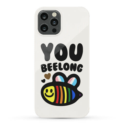 You Beelong Gay Pride Phone Case