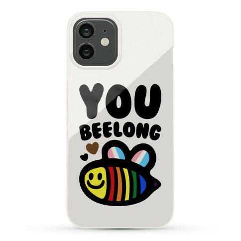 You Beelong Gay Pride Phone Case