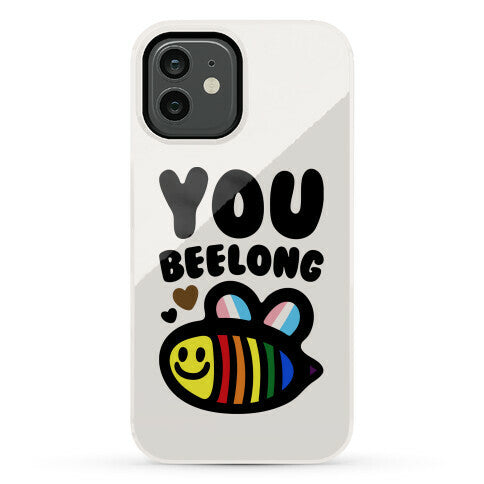 You Beelong Gay Pride Phone Case