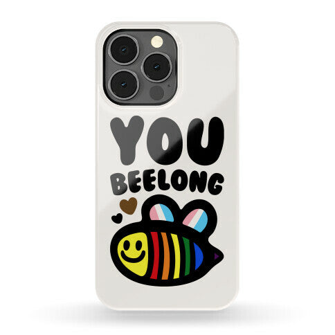You Beelong Gay Pride Phone Case