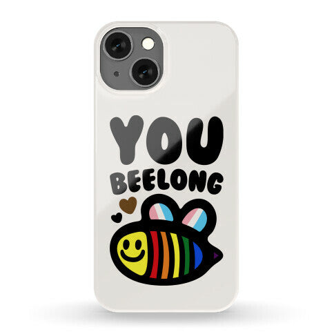 You Beelong Gay Pride Phone Case