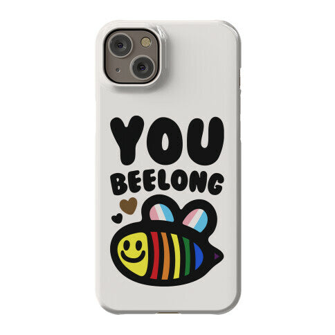 You Beelong Gay Pride Phone Case
