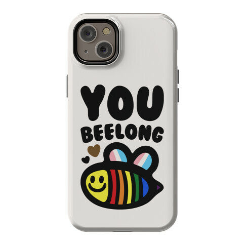 You Beelong Gay Pride Phone Case