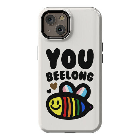 You Beelong Gay Pride Phone Case