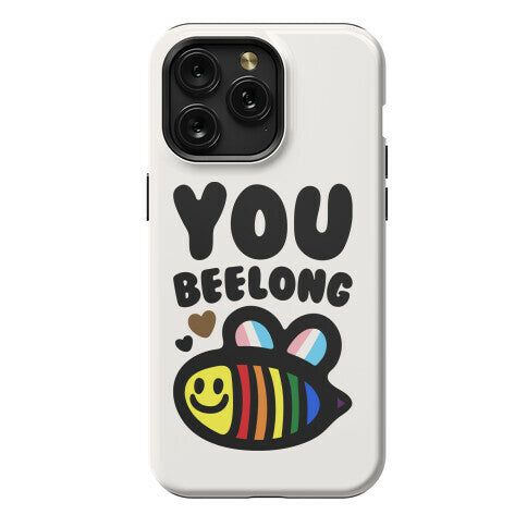 You Beelong Gay Pride Phone Case