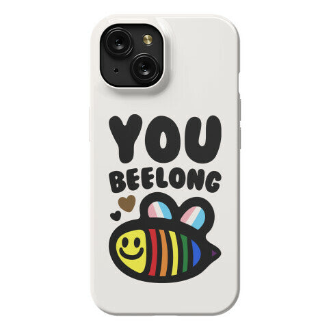 You Beelong Gay Pride Phone Case