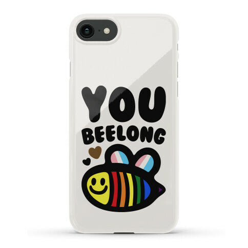 You Beelong Gay Pride Phone Case
